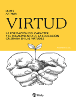 Virtud: La formación del carácter y el renacimiento de la educación cristiana en las virtudes