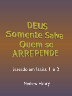 Deus Somente Salva Quem Se Arrepende