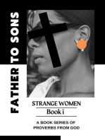 Father to Sons: STRANGE WOMEN // Book i: A book series of proverbs from God