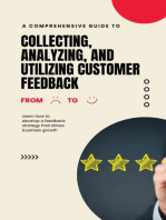 A Comprehensive Guide to Collecting, Analyzing, and Utilizing Customer Feedback