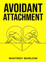 AVOIDANT ATTACHMENT: Breaking Free from the Shackles of Avoidant Attachment (2023 Guide for Beginners)