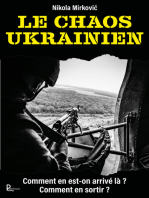 Le chaos ukrainien: Comment en est-on arrivé là ? Comment en sortir ?