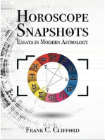 Horoscope Snapshots: Essays in Modern Astrology