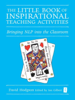 The Little Book of Inspirational Teaching Activities: Bringing NLP into the Classroom