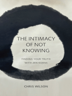 The Intimacy of Not Knowing: Finding Your Truth With Zen Koans