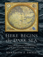 Here Begins the Dark Sea: Venice, a Medieval Monk, and the Creation of the Most Accurate Map of the World