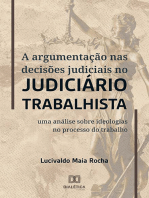 A argumentação nas decisões judiciais no judiciário trabalhista: uma análise sobre ideologias no processo do trabalho