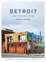 Detroit: The Dream Is Now