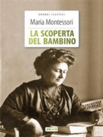 La scoperta del bambino: Ediz. integrale