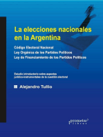 Las elecciones nacionales en la Argentina: Código Electoral Nacional Ley Orgánica de los Partidos Políticos Ley de Financiamiento de los Partidos Políticos Estudio introductorio sobre aspectos jurídico-instrumentales de la cuestión electoral