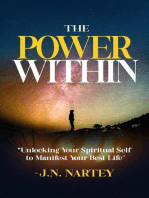 The Power Within, Unlocking Your Spiritual Self to Manifest Your Best Life.