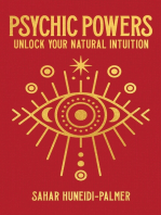 Psychic Powers: Unlock Your Natural Intuition