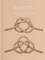 Knots: An Illustrated Practical Guide to the Essential Knot Types and their Uses