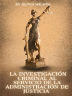 La Investigación Criminal al servicio de la Administración de Justicia