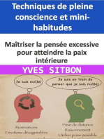 Maîtriser la pensée excessive pour atteindre la paix intérieure : Techniques de pleine conscience et mini-habitudes