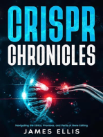 CRISPR Chronicles: Navigating the Ethics, Promises, and Perils of Gene Editing