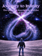 Journey to Infinity: The Quest for Eternal Life and the Secrets of Immortality: Religion and Spirituality