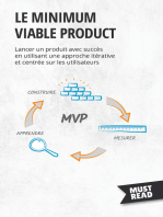 Le minimum viable product: Lancer un produit avec succès en utilisant une approche itérative et centrée sur les utilisateurs