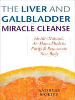 The Liver and Gallbladder Miracle Cleanse: An All-Natural, At-Home Flush to Purify & Rejuvenate Your Body