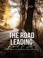 The Road Leading Back To Zion: Homecoming For Abraham's Chosen Offsprings