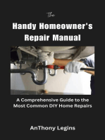 The Handy Homeowner's Repair Manual Comprehensive Guide to the Most Common DIY Home Repairs