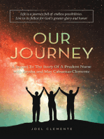 OUR JOURNEY A Sequel To The Story Of A Prudent Nurse with Krysha and May Cabuenas-Clemente: Life is a journey full of endless possibilities. Live to its fullest for God’s greater glory and honor