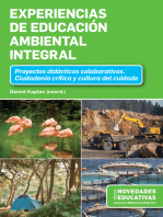 Experiencias de Educación Ambiental Integral: Proyectos didácticos colaborativos. Ciudadanía crítica y cultura del cuidado