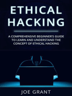 Ethical Hacking: A Comprehensive Beginner's Guide to Learn and Understand the Concept of Ethical Hacking