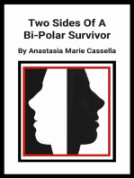 Two Sides Of A Bi-Polar Survivor