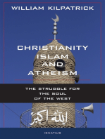 Christianity, Islam and Atheism: The Struggle for the Soul of the West