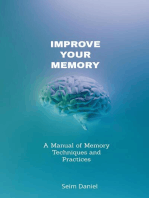 Improve Your Memory: A Manual of Memory Techniques and Practices