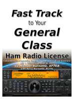 The Fast Track to Your General Class Ham Radio License: Comprehensive Preparation for All FCC General Class Exam Questions July 1, 2023 through June 30, 2027