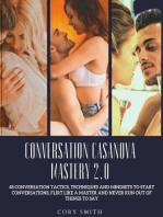 Conversation Casanova Mastery 2.0: 48 Conversation Tactics, Techniques & Mindsets to Start Conversations, Flirt Like a Master & Never Run Out of Things to Say