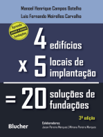 4 edifícios, 5 locais de implantação, 20 soluções de fundações