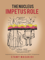 The Nucleus Impetus Role: Inspirational and Personal Views from COVID-19 Experience