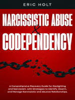 Narcissistic Abuse & Codependency: A Comprehensive Recovery Guide for Gaslighting and Narcissism, with Strategies to Identify, Disarm, and Manage Narcissistic and Abusive Relationships.