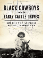 Black Cowboys and Early Cattle Drives: On the Trails from Texas to Montana