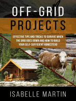 OFF-GRID PROJECTS: Effective Tips and Tricks to Survive When  the Grid Goes Down and How to Build  Your Self-Sufficient Homestead