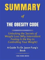 Summary of The Obesity Code: Unlocking the Secrets of Weight Loss (Why Intermittent Fasting Is the Key to Controlling Your Weight) | A Guide To Dr. Jason Fung's Book