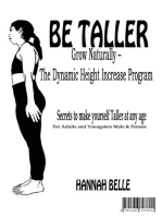 Be Taller Grow Naturally – The Dynamic Height Increase Program Secrets to make yourself Taller at any age For Adults and Youngsters Male & Female