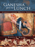 Ganesha Goes to Lunch: Classics From Mystic India