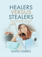 Healers Versus Stealers: How to Outsmart the Thief in Your Dental Practice