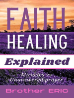 Faith Healing Explained: How Then Shall We Pray, #3