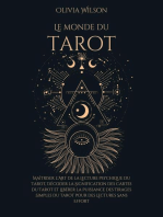 Le Monde du Tarot: Maîtriser l'Art de la Lecture Psychique du Tarot, Décoder la Signification des Cartes du Tarot et Libérer la Puissance des Tirages Simples du Tarot pour des Lectures Sans Effort