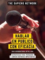 Hablar En Publico Con Eficacia: Estrategias Para Persuadir Y Contar Historias Impactantes