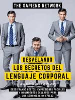 Desvelando Los Secretos Del Lenguaje Corporal - Descifrando Gestos, Expresiones Faciales Y Movimientos Oculares Para Una Comunicacion Eficaz: Guia Introductoria Detallada