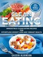 Clean Eating: Irresistible Clean Eating Recipes for Effortless Weight Loss and Vibrant Health