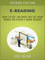 E-Reading: Getting the Most Out of Your Kindle or Other E-Book Reader: Location Independent Series, #2