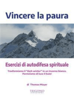 Vincere la paura: Esercizi di autodifesa spirituale