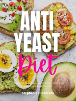 Anti-Yeast Diet: A Beginner's 2-Week Step-by-Step for Women, with Curated Recipes and a Sample Meal Plan